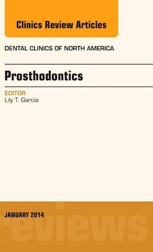 Бумажная книга «Prosthodontics, An Issue of Dental Clinics», автор Лили Т. Гарсия - фото №1