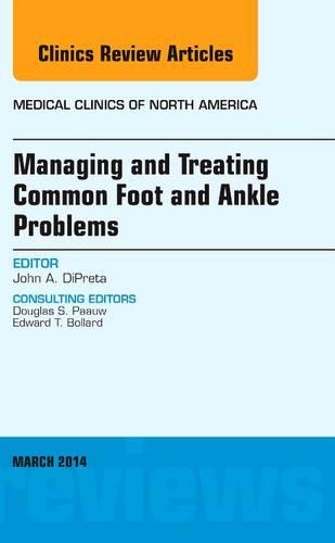 [object Object] «Managing and Treating Common Foot and Ankle Problems, An Issue of Medical Clinics», автор Джон ДиПрета - фото №1