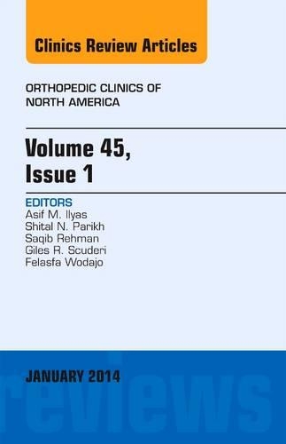 Бумажная книга «Volume 45, Issue 1, An Issue of Orthopedic Clinics», авторов Асиф М. Ильяс, Феласфа М. Водаджо, Джайлз Р. Скудери, Сакиб Рехман, Шитал Н. Парих - фото №1