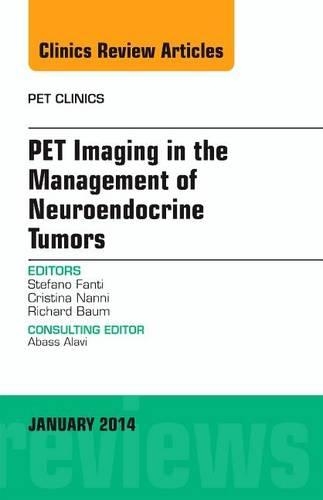 Бумажная книга «PET Imaging in the Management of Neuroendocrine Tumors, An Issue of PET Clinics», авторов Кристина Нанни, Ричард П. Баум, Стефано Фанти - фото №1