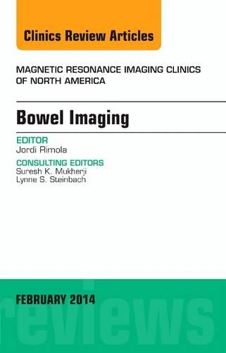 Бумажная книга «Bowel Imaging, An Issue of Magnetic Resonance Imaging Clinics of North America», автор Жорди Римола - фото №1