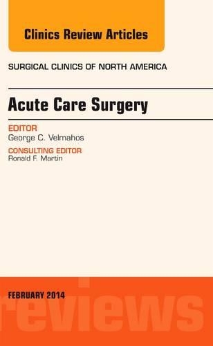 Бумажная книга «Acute Care Surgery, An Issue of Surgical Clinics», автор Георгий Велмахос - фото №1
