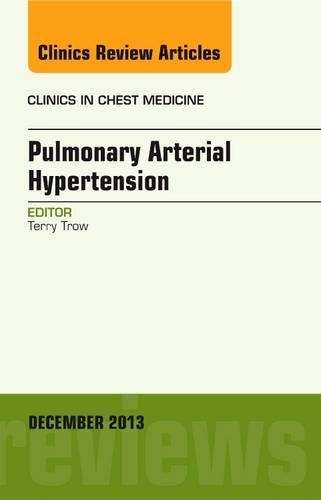 Бумажная книга «Pulmonary Arterial Hypertension, An Issue of Clinics in Chest Medicine», автор Теренс К. Троу - фото №1