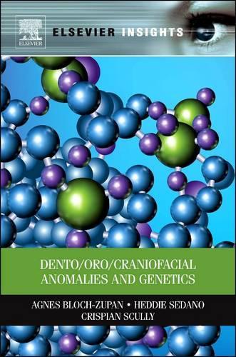 Паперова книга «Dento/Oro/Craniofacial Anomalies and Genetics», авторів Агнес Блох-Зупан, Кріспіан Скаллі, Хедді Седано - фото №1