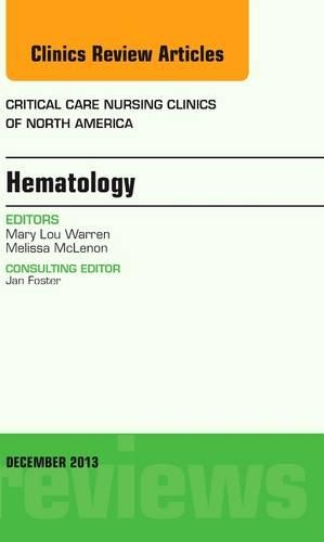 Бумажная книга «Hematology, An Issue of Critical Care Nursing Clinics», автор Мелисса Макленон - фото №1