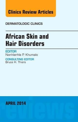 Бумажная книга «African Skin and Hair Disorders, An Issue of Dermatologic Clinics», автор Нонхланхла П. Хумало - фото №1