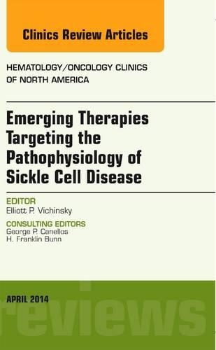 Паперова книга «Emerging Therapies Targeting the Pathophysiology of Sickle Cell Disease, An Issue of Hematology/Oncology Clinics», автор Еліот Вічинськи - фото №1