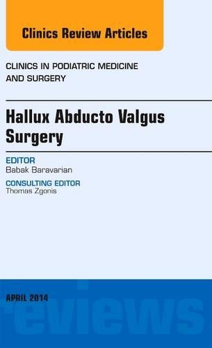 Бумажная книга «Hallux Abducto Valgus Surgery, An Issue of Clinics in Podiatric Medicine and Surgery», автор Бабак Бараварян - фото №1