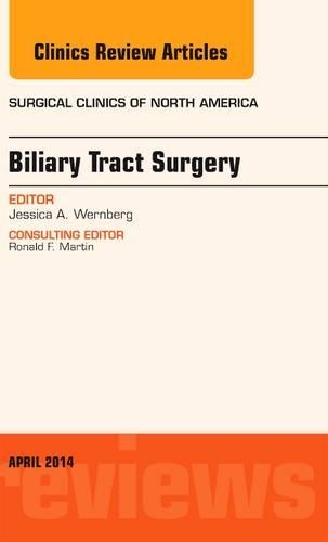 Паперова книга «Biliary Tract Surgery, An Issue of Surgical Clinics», автор Джессіка А. Вернберг - фото №1
