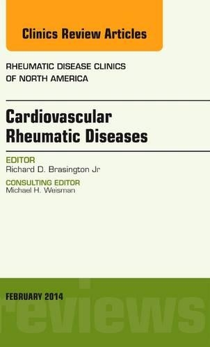 Бумажная книга «Cardiovascular Rheumatic Diseases, An Issue of Rheumatic Disease Clinics», автор Ричард Д. Брэсингтон - фото №1