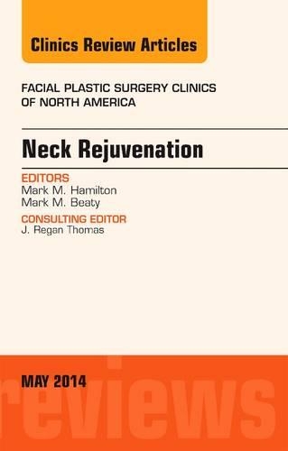 Бумажная книга «Neck Rejuvenation, An Issue of Facial Plastic Surgery Clinics of North America», автор Марк М. Гамильтон - фото №1