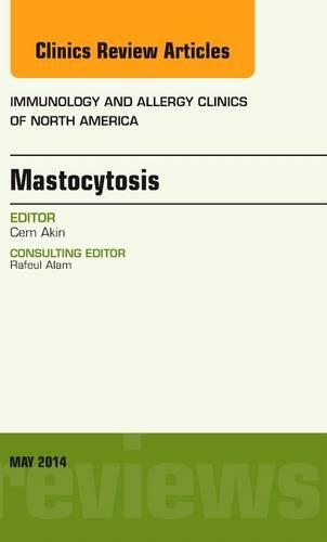 Бумажная книга «Mastocytosis, An Issue of Immunology and Allergy Clinics», автор Джем Акин - фото №1