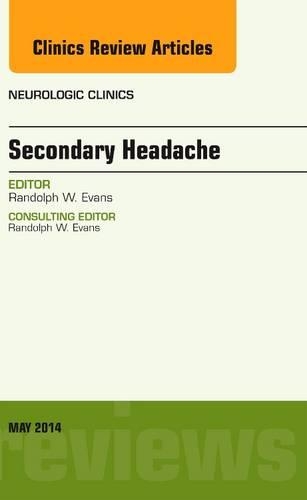 [object Object] «Secondary Headache, An Issue of Neurologic Clinics», автор Рендольф В. Еванс - фото №1