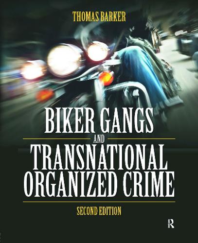 Паперова книга «Biker Gangs and Transnational Organized Crime», автор Томас Баркер - фото №1