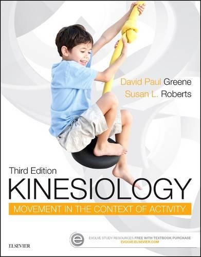 Бумажная книга «Kinesiology: Movement in the Context of Activity», авторов Дэвид Пол Грин, Сьюзен Л. Робертс - фото №1