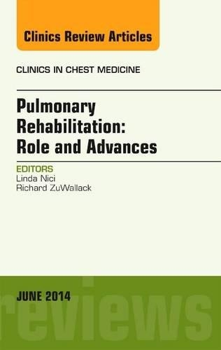 Бумажная книга «Pulmonary Rehabilitation: Role and Advances, An Issue of Clinics in Chest Medicine», автор Линда Ничи - фото №1