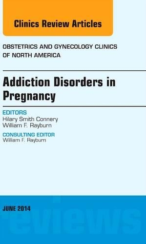 Бумажная книга «Substance Abuse During Pregnancy, An Issue of Obstetrics and Gynecology Clinics», автор Хилари Смит Коннери - фото №1