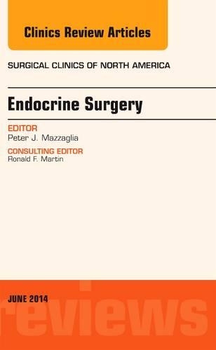 Бумажная книга «Endocrine Surgery, An Issue of Surgical Clinics», автор Питер Дж. Маццаглия - фото №1