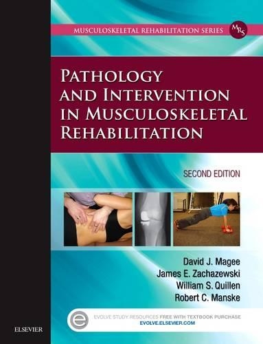Бумажная книга «Pathology and Intervention in Musculoskeletal Rehabilitation», авторов Дэвид Дж. Мэги, Джеймс Э. Захажевски, Роберт К. Манске, Уильям С. Квиллен - фото №1
