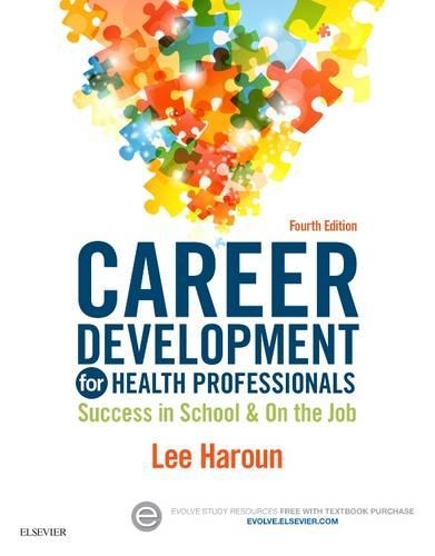 Бумажная книга «Career Development for Health Professionals: Success in School & on the Job», автор Ли Харун - фото №1
