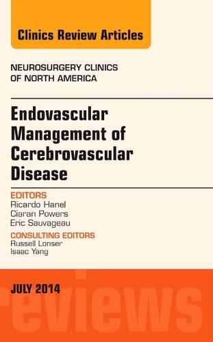 Паперова книга «Endovascular Management of Cerebrovascular Disease, An Issue of Neurosurgery Clinics of North America», автор Рікардо А. Ганель - фото №1