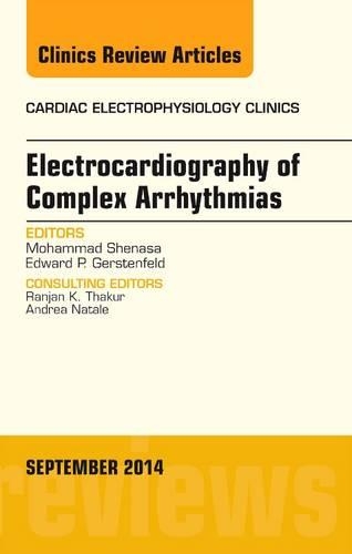 Бумажная книга «Electrocardiography of Complex Arrhythmias, An Issue of Cardiac Electrophysiology Clinics», автор Мохаммад Шенаса - фото №1