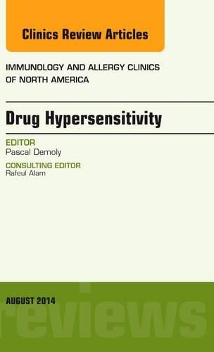 Бумажная книга «Drug Hypersensitivity, An Issue of Immunology and Allergy Clinics», автор Паскаль Демоли - фото №1