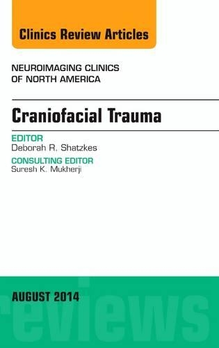 Бумажная книга «Craniofacial Trauma, An Issue of Neuroimaging Clinics», автор Дебора Р. Шацкес - фото №1