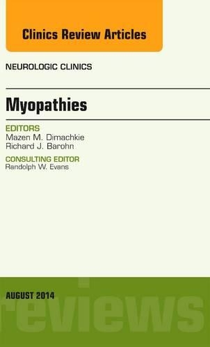 [object Object] «Myopathies, An Issue of Neurologic Clinics», автор Мазен Дімачке - фото №1