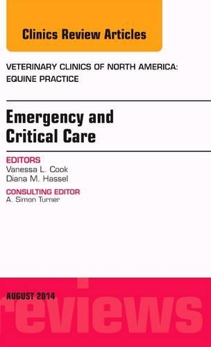 Бумажная книга «Emergency and Critical Care, An Issue of Veterinary Clinics of North America: Equine Practice», автор Диана М. Хассел - фото №1
