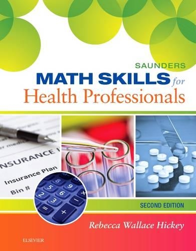 Бумажная книга «Saunders Math Skills for Health Professionals», автор Ребекка Хикки - фото №1