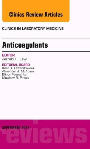Бумажная книга «Anticoagulants, An Issue of Clinics in Laboratory Medicine», автор Джеррольд Х. Леви - фото №1