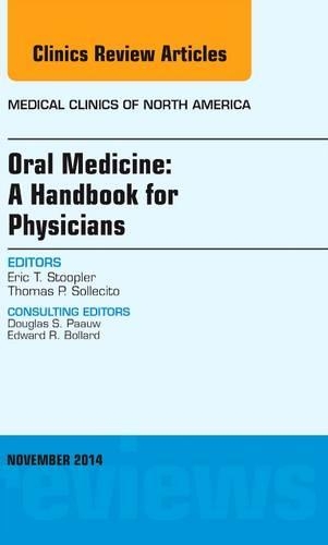 Бумажная книга «Oral Medicine: A Handbook for Physicians, An Issue of Medical Clinics», автор Эрик Ступлер - фото №1