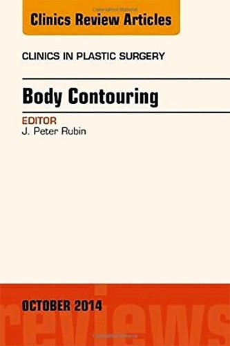 Бумажная книга «Body Contouring, An Issue of Clinics in Plastic Surgery», автор Дж. Питер Рубин - фото №1