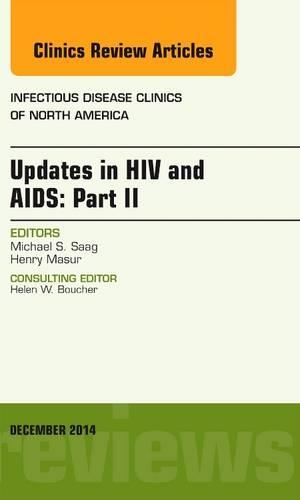 Бумажная книга «Updates in HIV and AIDS: Part II, An Issue of Infectious Disease Clinics», автор Майкл С. Сааг - фото №1