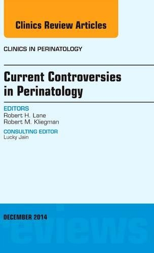 Бумажная книга «Current Controversies in Perinatology, An Issue of Clinics in Perinatology», автор Роберт Х. Лейн - фото №1