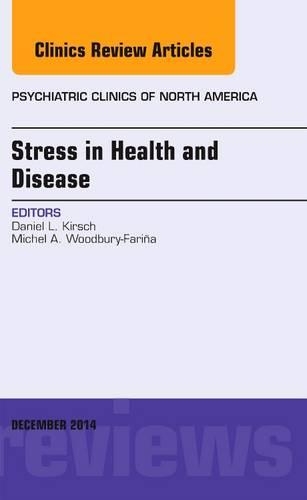 Бумажная книга «Stress in Health and Disease, An Issue of Psychiatric Clinics of North America», автор Дэниел Л. Кирш - фото №1