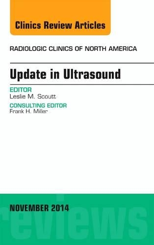Бумажная книга «Update in Ultrasound, An Issue of Radiologic Clinics of North America», автор Лесли М. Скаутт - фото №1