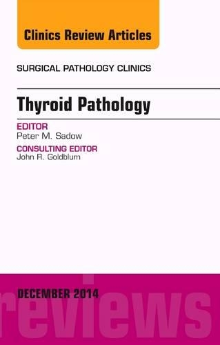 Бумажная книга «Endocrine Pathology, An Issue of Surgical Pathology Clinics», автор Питер М. Садоу - фото №1