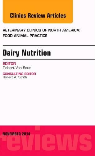 Бумажная книга «Dairy Nutrition, An Issue of Veterinary Clinics of North America: Food Animal Practice», автор Роберт Дж. Ван Саун - фото №1