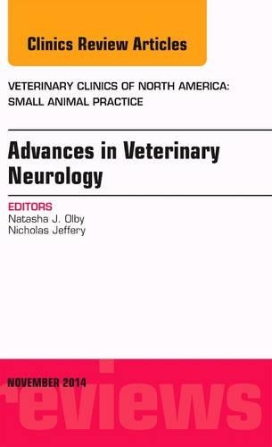Бумажная книга «Advances in Veterinary Neurology, An Issue of Veterinary Clinics of North America: Small Animal Practice», автор Наташа Дж. Олби - фото №1