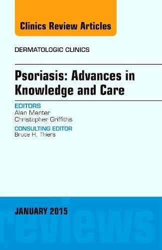 Бумажная книга «Psoriasis: Advances in Knowledge and Care, An Issue of Dermatologic Clinics», автор Алан Ментер - фото №1
