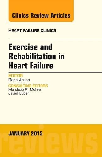 Бумажная книга «Exercise and Rehabilitation in Heart Failure, An Issue of Heart Failure Clinics», автор Росс Арена - фото №1