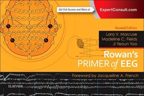Бумажная книга «Rowan's Primer of EEG», авторов Джиюн Дженна Ю, Лара В. Маркузе, Мэдлин К. Филдс - фото №1