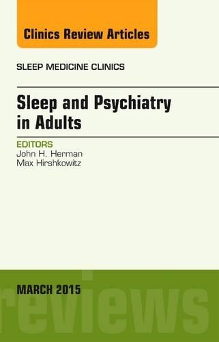 Бумажная книга «Sleep and Psychiatry in Adults, An Issue of Sleep Medicine Clinics», автор Джон Херман - фото №1