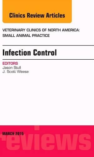 Паперова книга «Infection Control, An Issue of Veterinary Clinics of North America: Small Animal Practice», автор Джейсон Сталл - фото №1