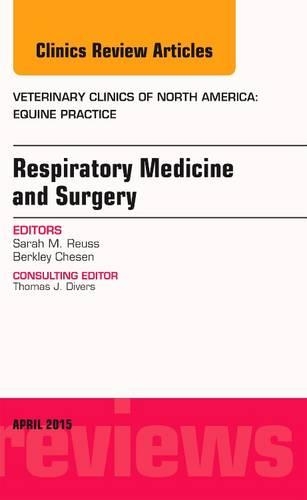 Бумажная книга «Respiratory Medicine and Surgery, An Issue of Veterinary Clinics of North America: Equine Practice», автор Сара М. Ройсс - фото №1