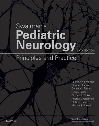 Бумажная книга «Swaiman's Pediatric Neurology: Principles and Practice», авторов Андреа Л. Гропман, Донна М. Ферриеро, Кеннет Ф. Суайман, Майкл Шевелл, Нина Ф. Шор, Филлип Л. Перл, Ричард С. Финкель, Стивен Ашвал - фото №1
