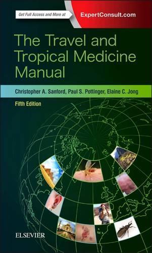 Бумажная книга «The Travel and Tropical Medicine Manual», авторов Кристофер А. Сэнфорд, Элейн К. Джонг, Пол С. Поттингер - фото №1