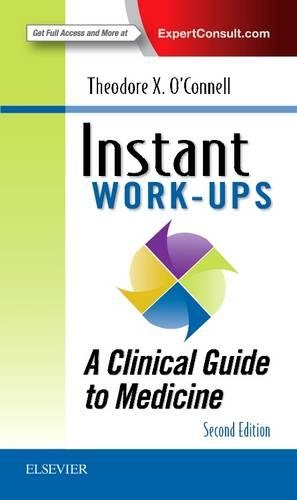 Паперова книга «Instant Work-ups: A Clinical Guide to Medicine», автор Теодор X. О'Коннелл - фото №1